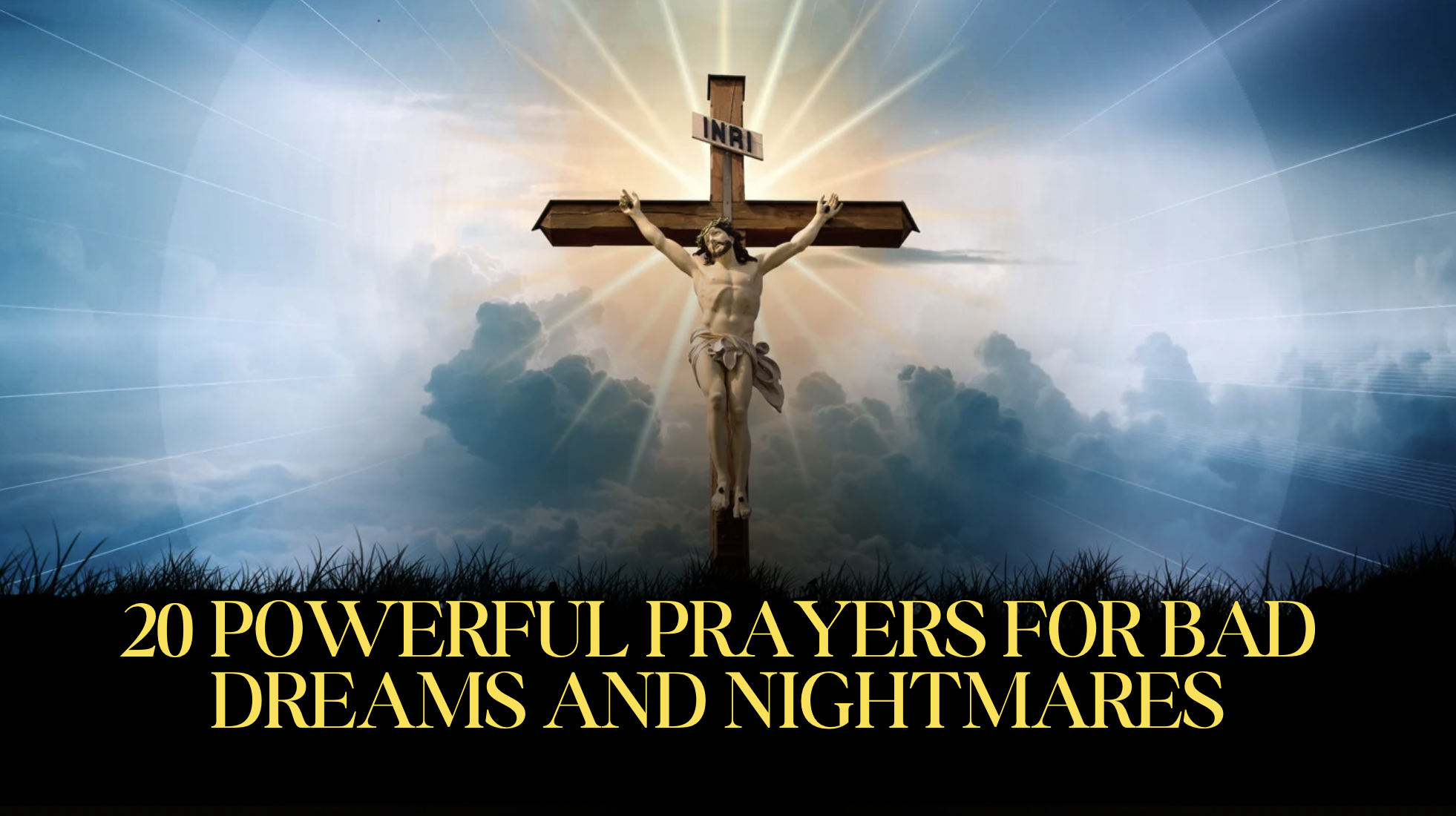 20 Powerful Prayers for Bad Dreams and Nightmares